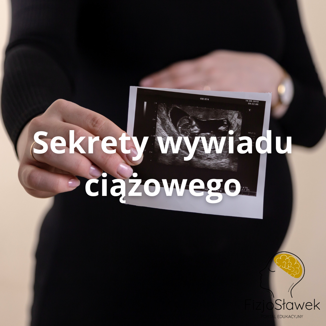 Sekrety wywiadu ciążowego – webinar