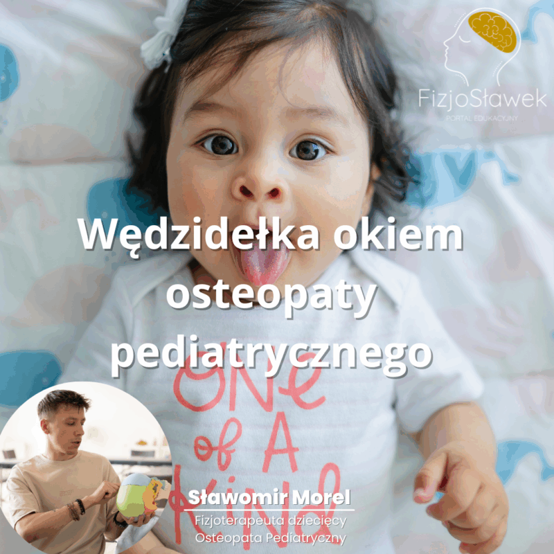 wędzidełka okiem osteopaty pediatrycznego